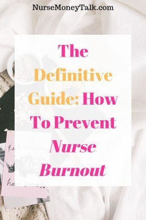 pinterest image with sign that says definitive guide to nurse burnout prevention