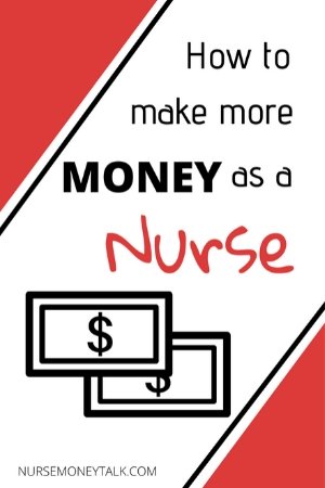 picture of money with the words how to make more money as a nurse