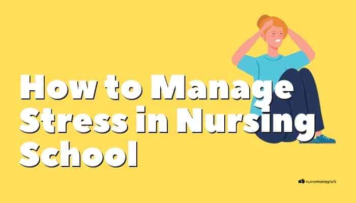 How to Deal with Stress in Nursing School