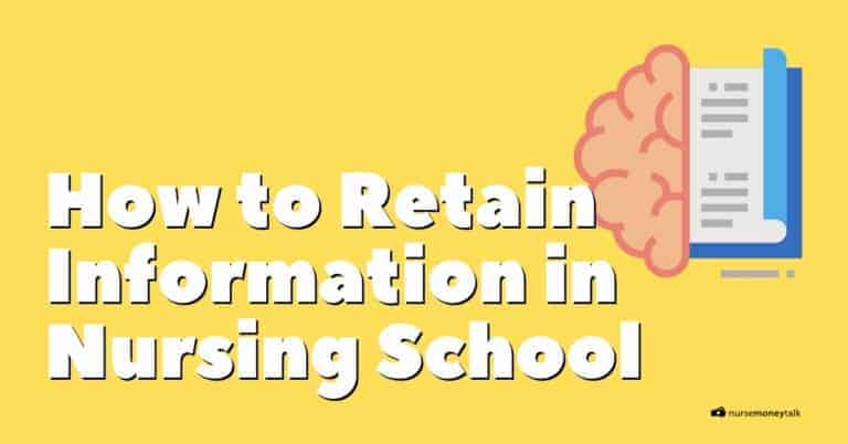 How to Retain Information in Nursing School