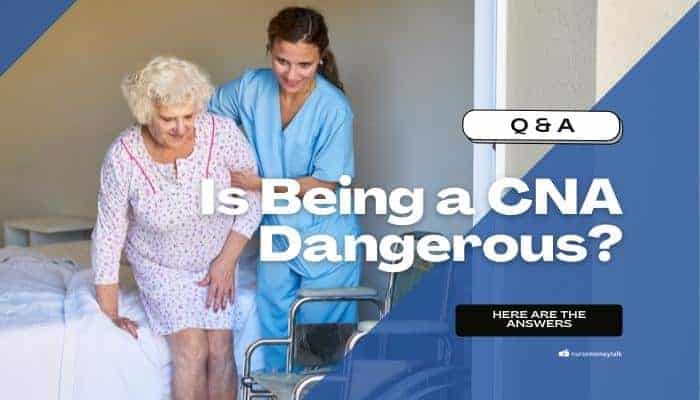 Is Being a CNA Dangerous? Answer From a Former CNA