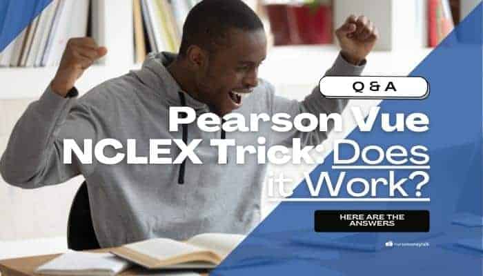 Pearson Vue NCLEX Trick – What is it? & How Does it Work?