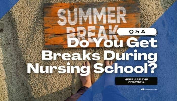 Does Nursing School Have Summer Break?