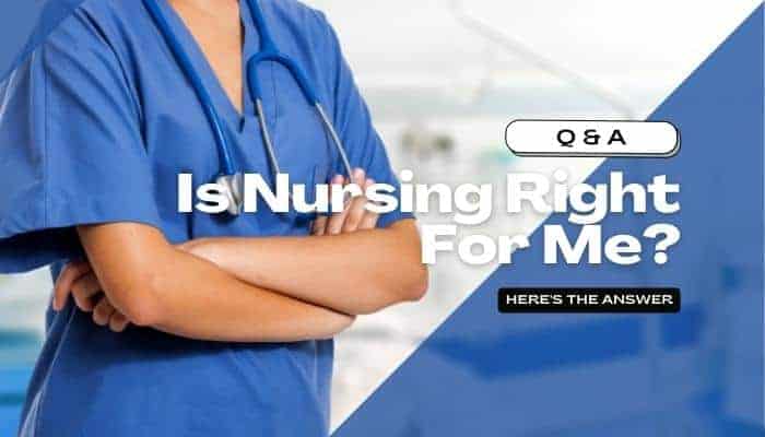 Is Nursing Right For Me? (Quiz Included)