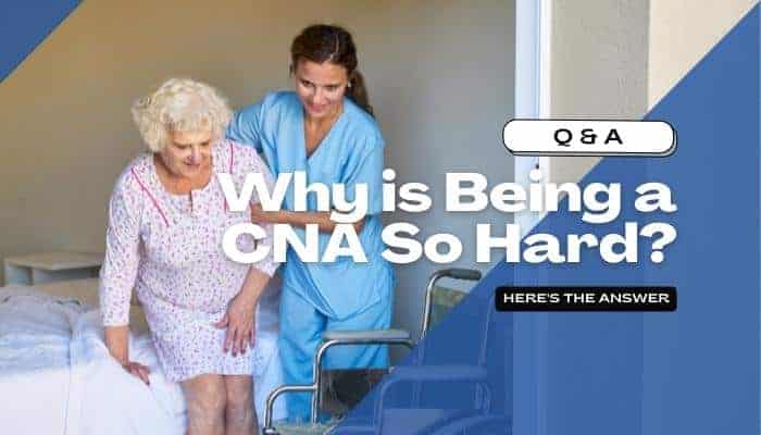 Why is Being a CNA So Hard?