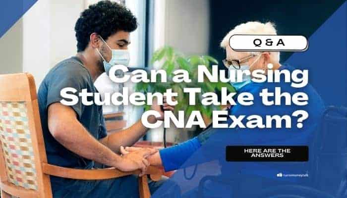 Can a Nursing Student Take the CNA Exam?
