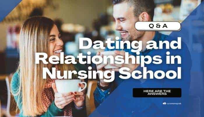 7 Best Tips to Manage Dating and Relationships in Nursing School