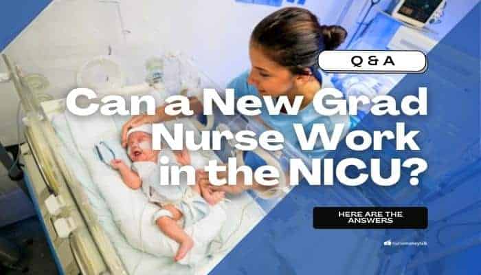 Can a New Grad Nurse Work in the NICU?