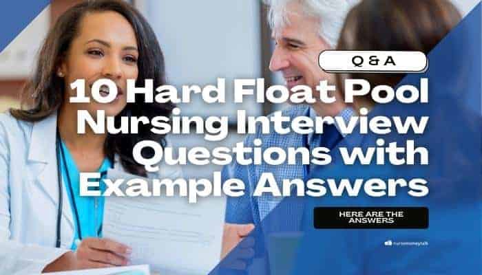 10 Hard Float Pool Nursing Interview Questions with Example Answers