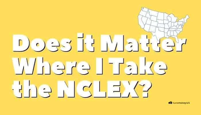 Does it Matter Where You Take the NCLEX?