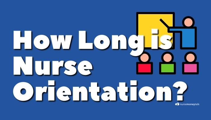 How Long is Orientation For a New Nurse?