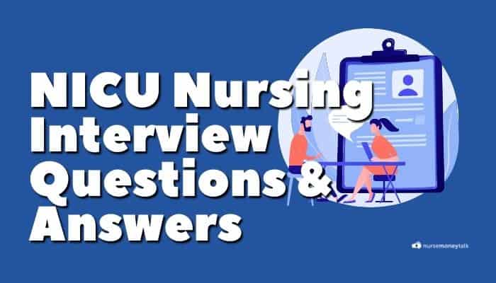 10 Hard NICU Nursing Interview Questions & Answers - Nurse Money Talk