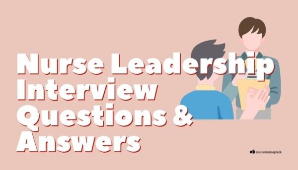 10 Best Nurse Leadership Interview Questions Answers Nurse Money Talk   Featured Image Nurse Leadership Interview Questions And Answers 600x343 