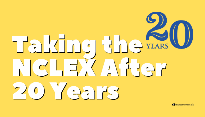 Taking the NCLEX After 20 Years: 10 Things to Know