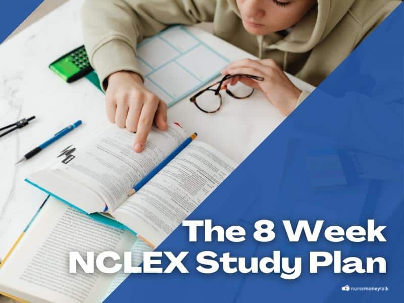 The 8-week Nclex Study Plan (2 Examples) - Nurse Money Talk