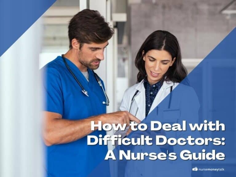 How to Deal with Difficult Doctors: A Nurse’s Guide