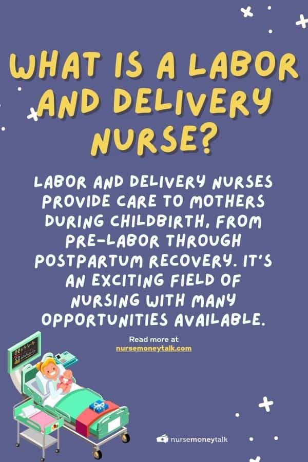What is a Labor and Delivery Nurse