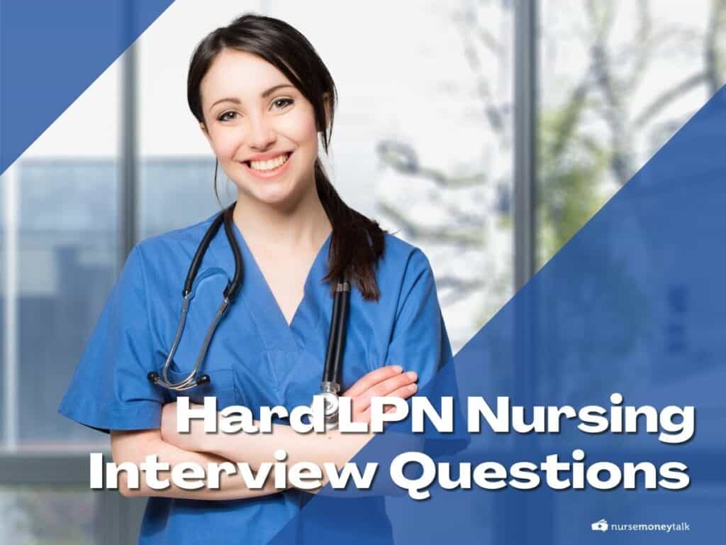 10 Hard LPN Nursing Interview Questions And Answers Nurse Money Talk   Featured Image Lpn Nursing Interview Questions 1024x768 