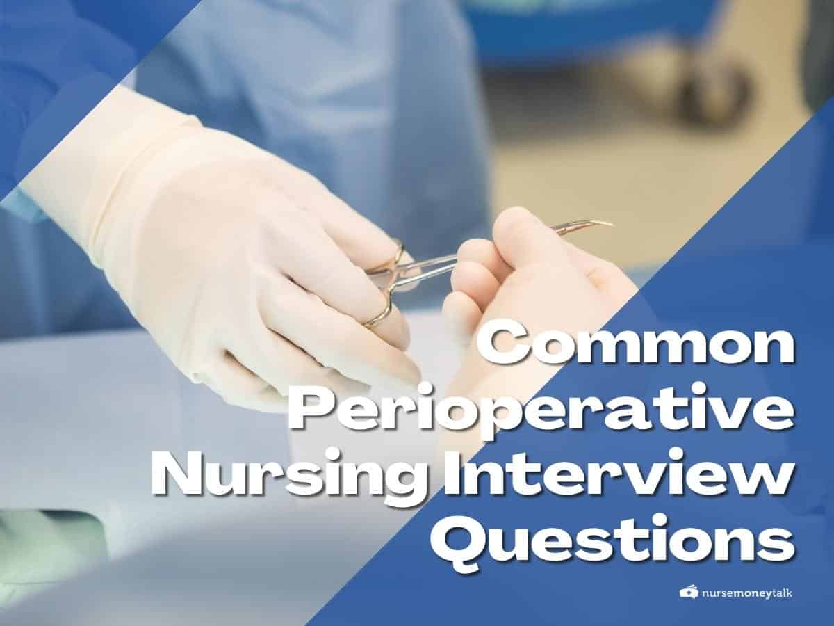 Featured Image Perioperative Nursing Interview Questions And Answers 