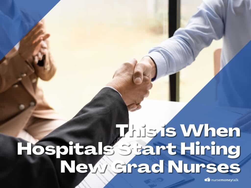 This is When Hospitals Start Hiring New Grad Nurses Nurse Money Talk