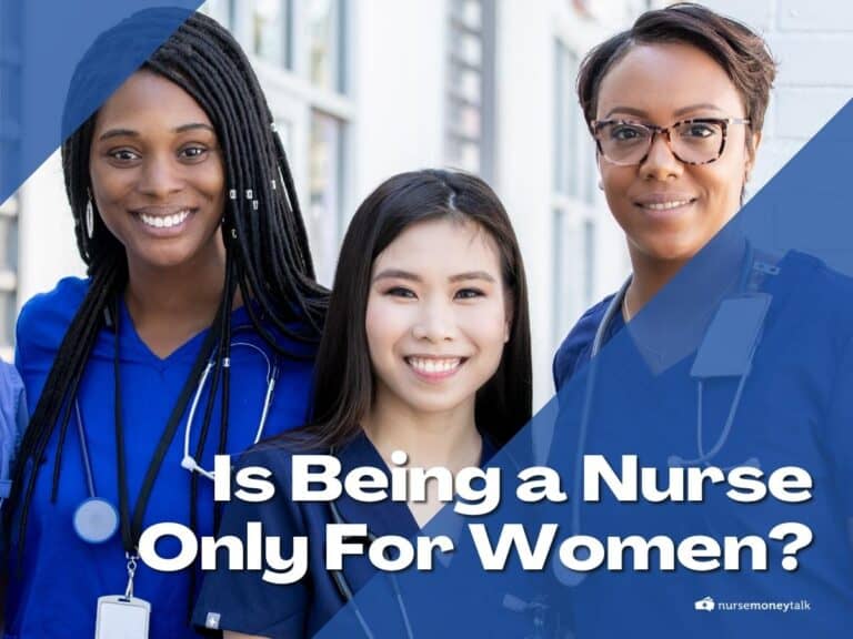 Is Being a Nurse Only For Women?